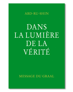 Dans la Lumière de la Vérité – Message du Graal, Tome 1 (poche)